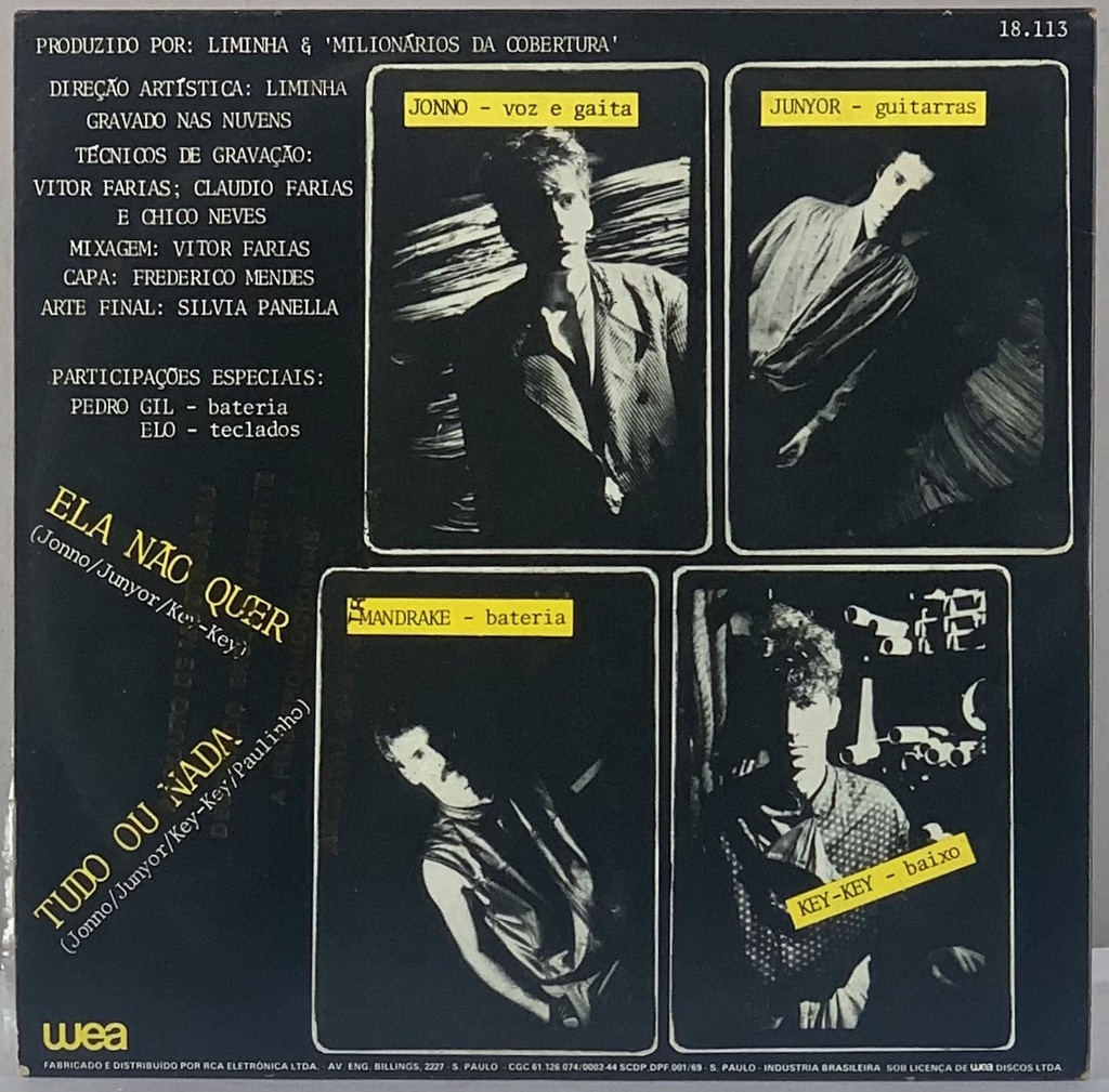 Milionários da Cobertura - Ela não Quer / Tudo ou Nada (Vinil 7" usado)