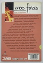 Anos Fatais - Desing,Música e Tropicalismo (Livro semi novo)