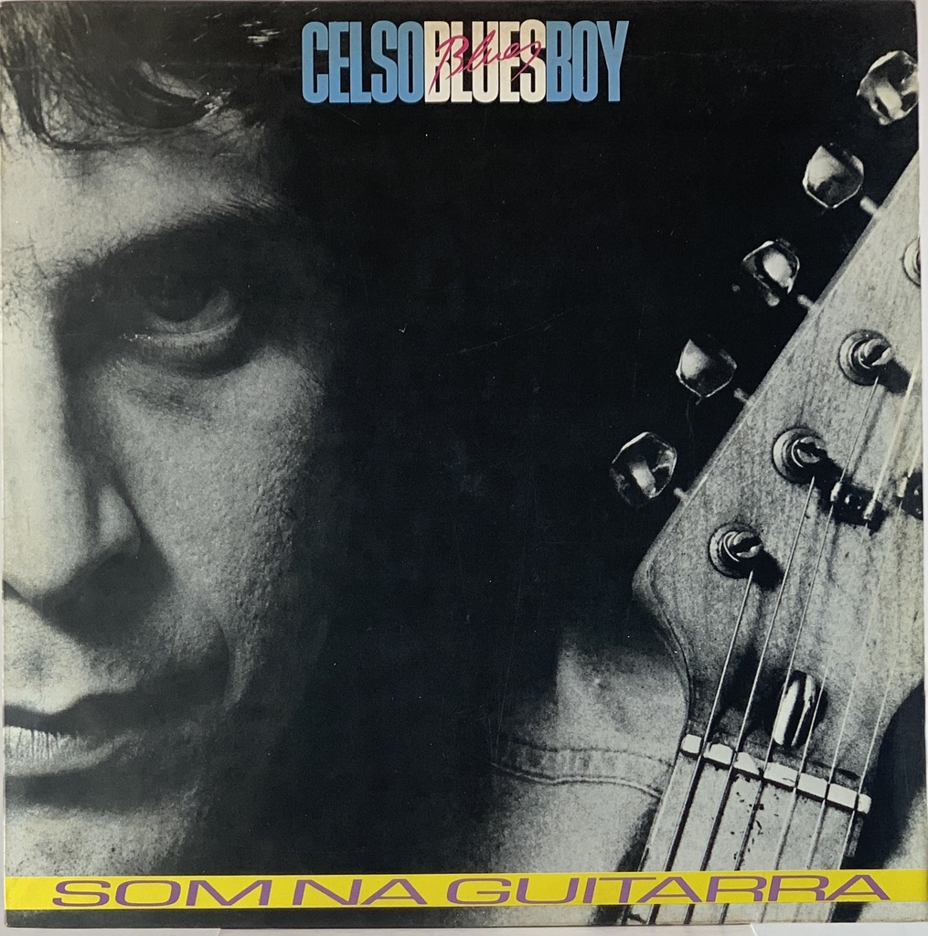 Celso Blues Boy - Som na Guitarra [Autografado] (LP usado)