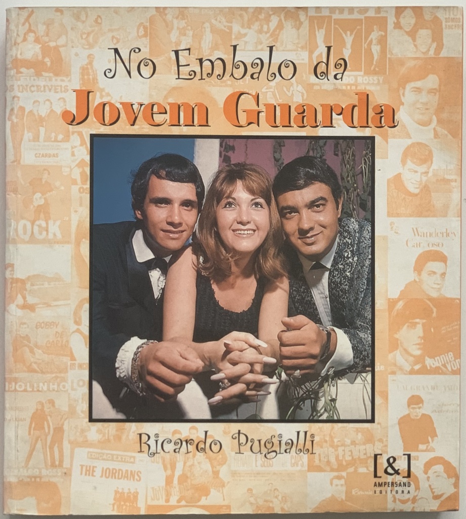 No Embalo da Jovem Guarda - Ricardo Pugialli [1ª ed., Autografado](Livro usado)