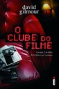 Clube do Filme,O - David Gilmour (Livro usado)