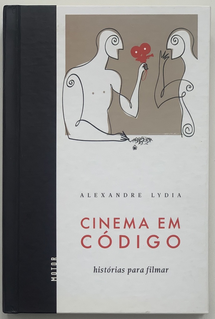 Cinema em Código: Histórias para Filmar - Alexandre Lydia (Livro usado)