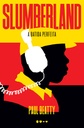 Slumberland : A Batida Perfeita -  Paul Beatty ( Livro novo)
