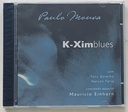 Paulo Moura - K-Ximblues (CD novo)