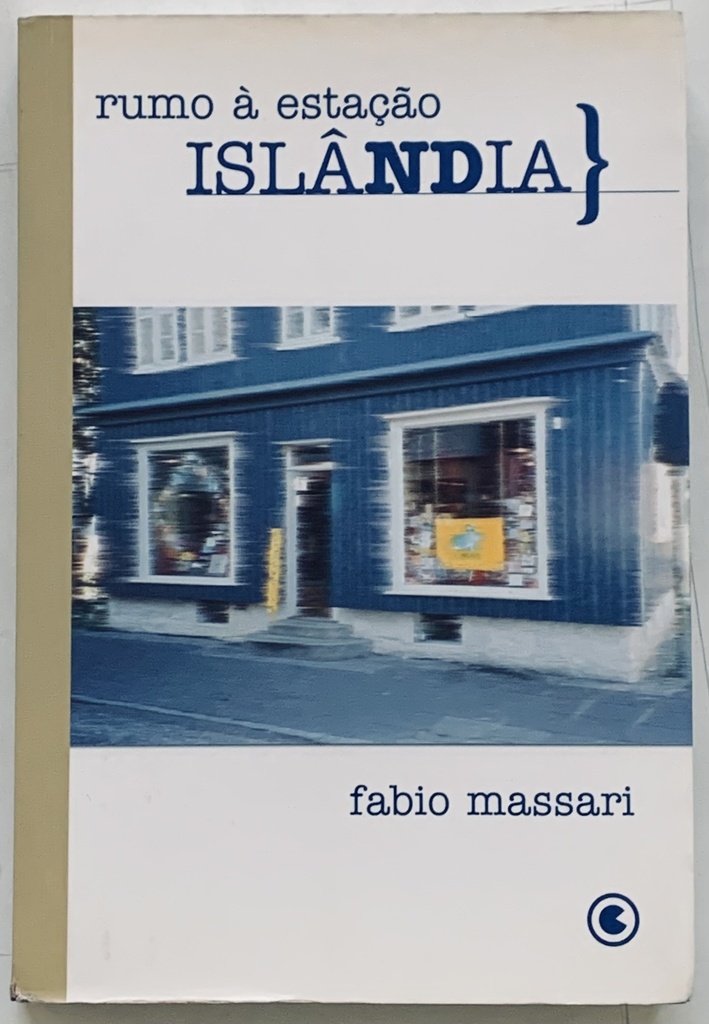 Rumo à Estação Islândia - Fabio Massari (Livro usado)