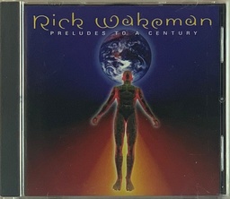 Rick Wakeman – Preludes to a Century (CD usado)