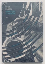 Sambistas e Chorões - Lúcio Rangel (Livro novo)