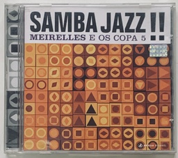 Meirelles e Os Copa 5 – Samba Jazz!! (CD usado)