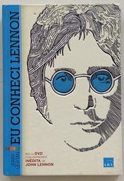 Eu Conheci John Lennon. Como um dia com Meu Ídolo Mudou Minha Vida (Livro usado)