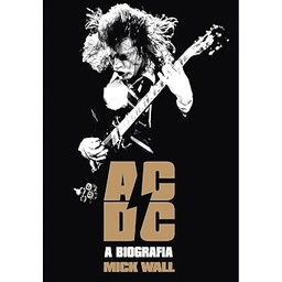 AC/DC - A Biografia (Livro usado)