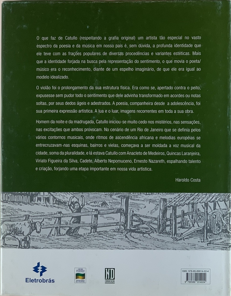 Catulo da Paixão "Vida e Obra"- Haroldo Costa (Livro usado)