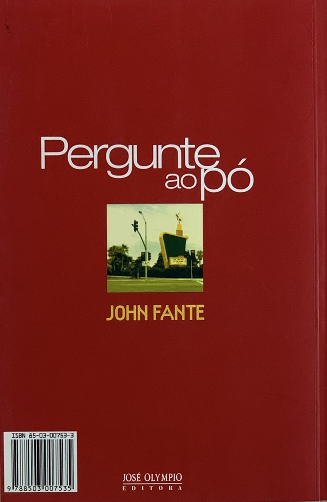 John Fante - Pergunte ao Pó (Livro usado)