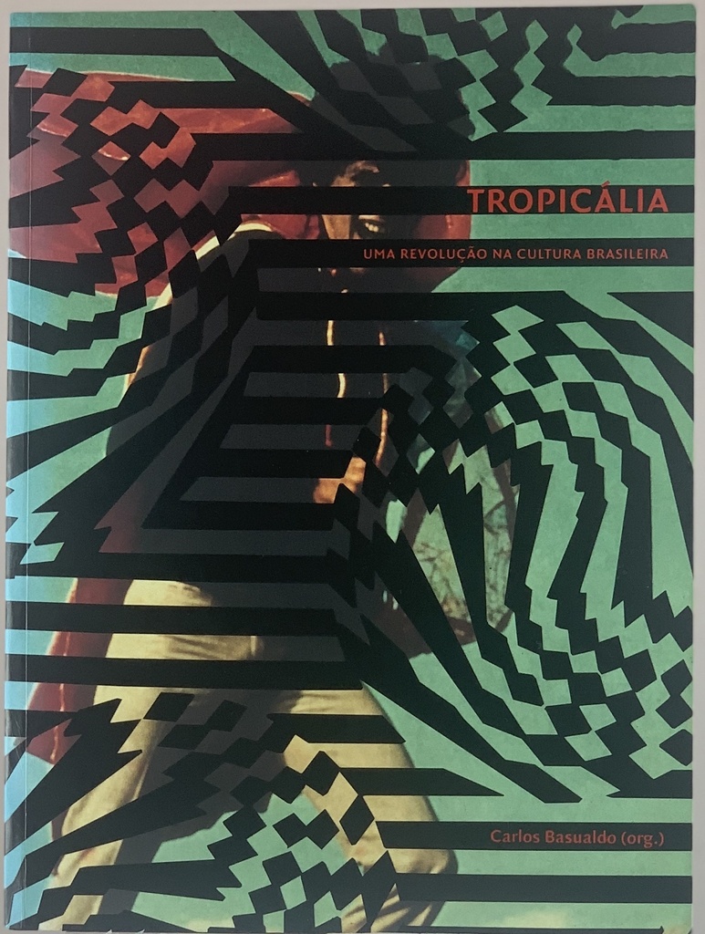 Tropicália: Uma Revolução na Cultura Brasileira, (Livro semi-novo)