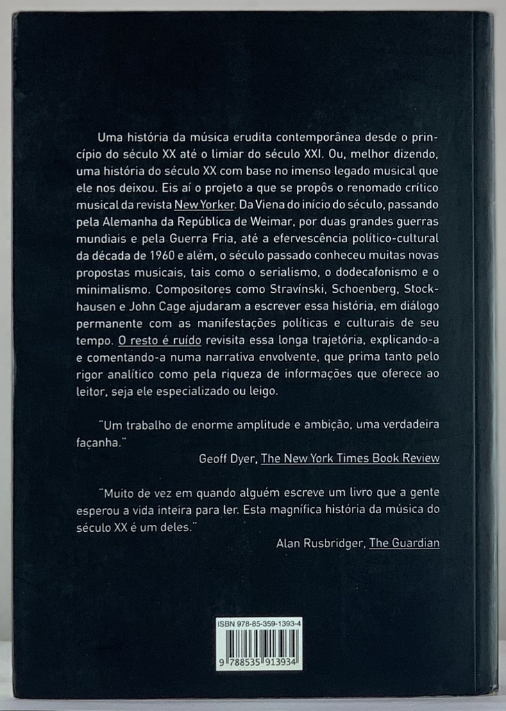 Resto é Ruído, O - Escutando o Século XX (Livro usado)