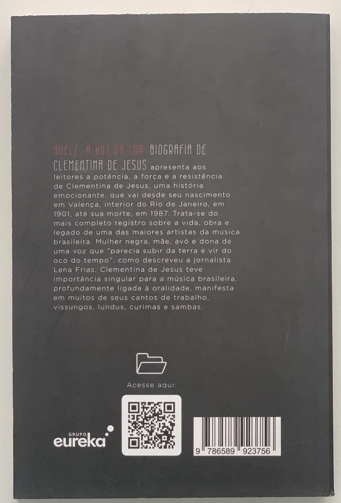 Quelé, a Voz da Cor : Biogarfia de Clementibna de Jesus (Livro novo)