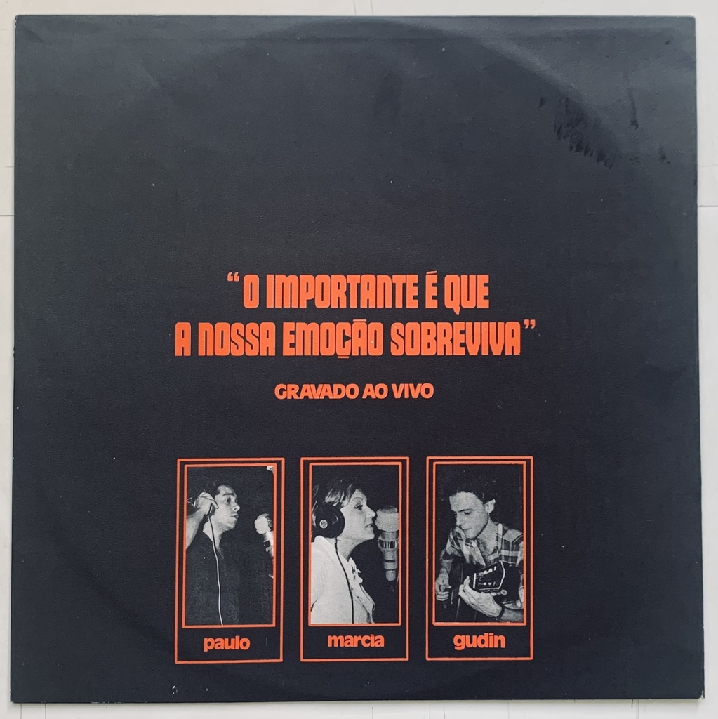 Eduardo Gudin, Paulo César Pinheiro, Márcia – O Importante é que a Nossa Emoção Sobreviva - Gravado ao Vivo (LP usado)