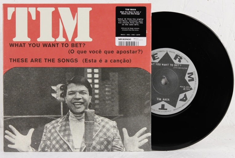 Tim Maia - 7" What You Want To Bet?/These Are My Songs