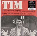 Tim Maia - What you Want to Bet?/These are My Songs(Vinil 7" novo)