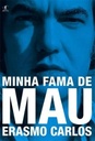 Erasmo Carlos - Minha Fama de Mau - (Livro usado)