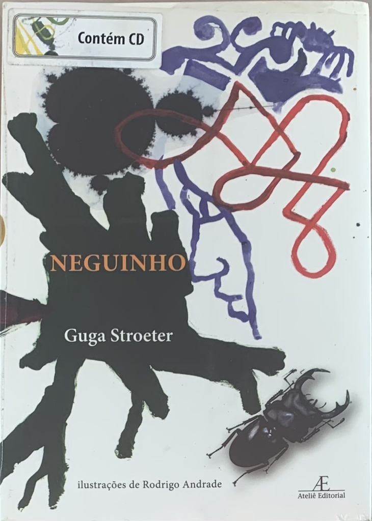 Neguinho - Guga Stroeter c/ CD (Livro novo)