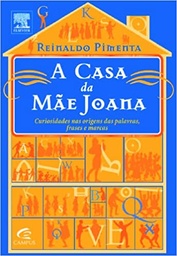 A Casa da Mãe Joana - Reinaldo Pimenta (Livro usado)