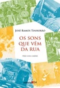 Os Sons que Vêm da Rua - José Ramos Tinhorão (Livro novo)