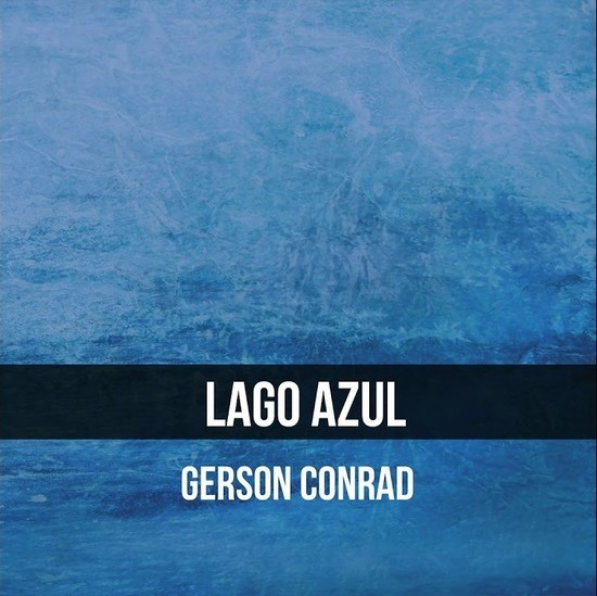 Gerson Conrad - Lago Azul (CD novo)