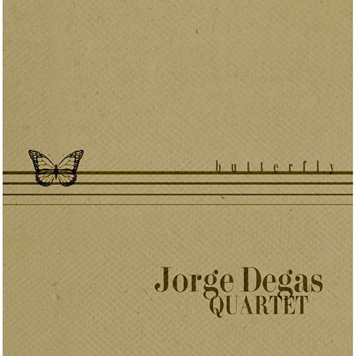 Jorge Degas Quartet - Butterfly (CD novo)