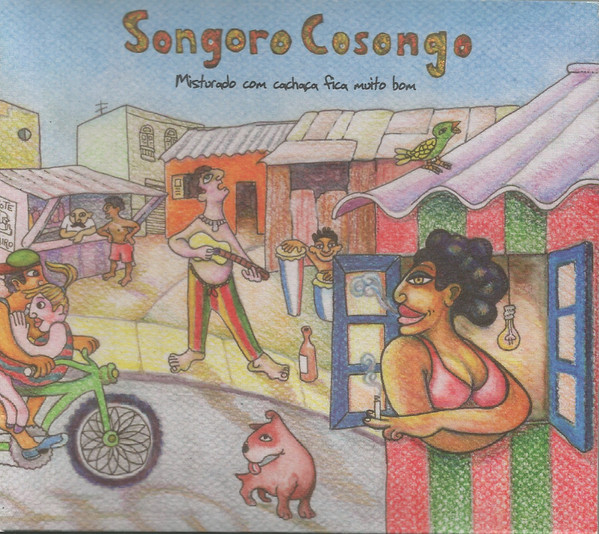 Songoro Cosongo - Misturado Com Cachaça Fica Muito Bom (CD novo) (digipack)