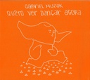 Gabriel Muzack - Quero Ver Dançar Agora (CD novo) (digipack)