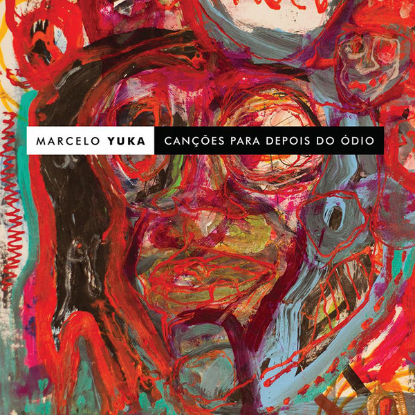 Marcelo Yuka - Canções Para Depois Do Ódio (CD novo)