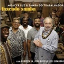 Moacyr Luz & Samba Do Trabalhador - Fazendo Samba (CD novo) (digipack)