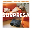 Jesse Harris & Vinicius Cantuaria - Surpresa (CD novo) (digipack)