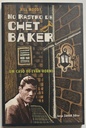 Bill Moody - No Rastro De Chet Baker - Um Caso De Evan Horne (livro usado)