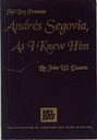 Andrés Segovia, As I Knew Him - John W. Duarte (Livro usado)