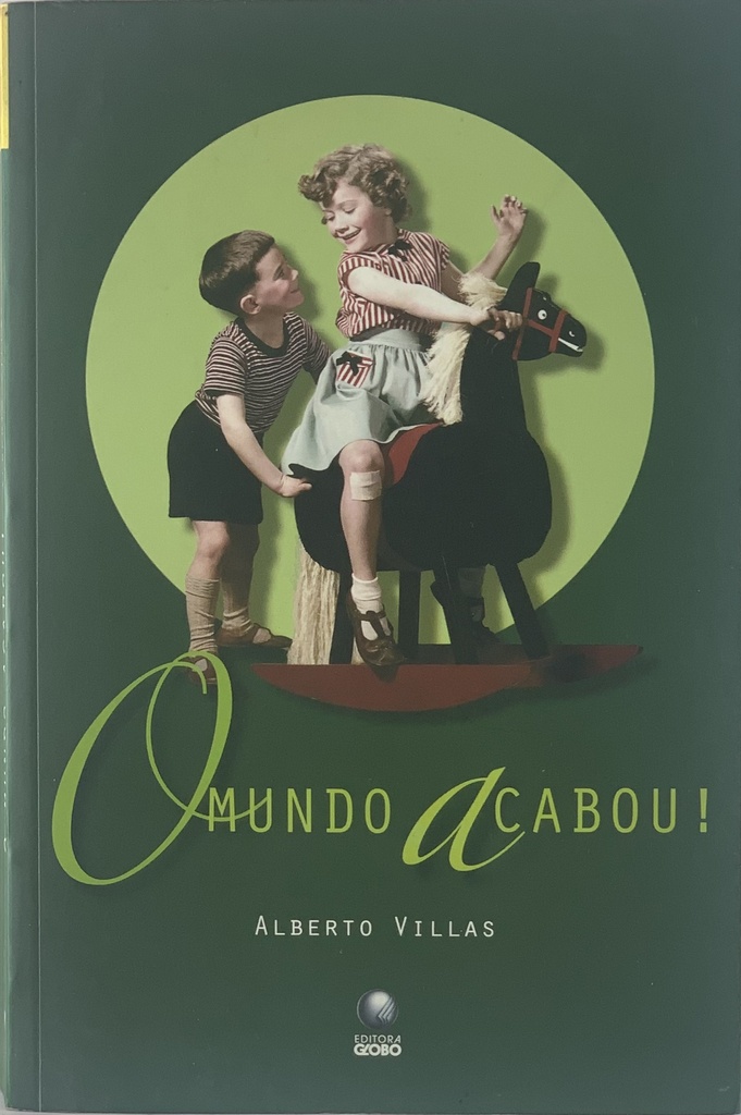 O Mundo Acabou - Alberto Villas (livro semi-novo)