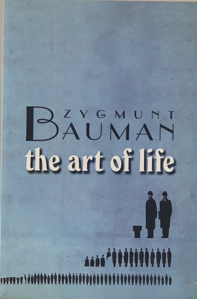 Bauman, Zygmunt - The Art of Life (Livro usado)