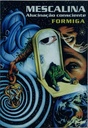 Mescalina, Alucinação Consciente - Formiga (livro usado)