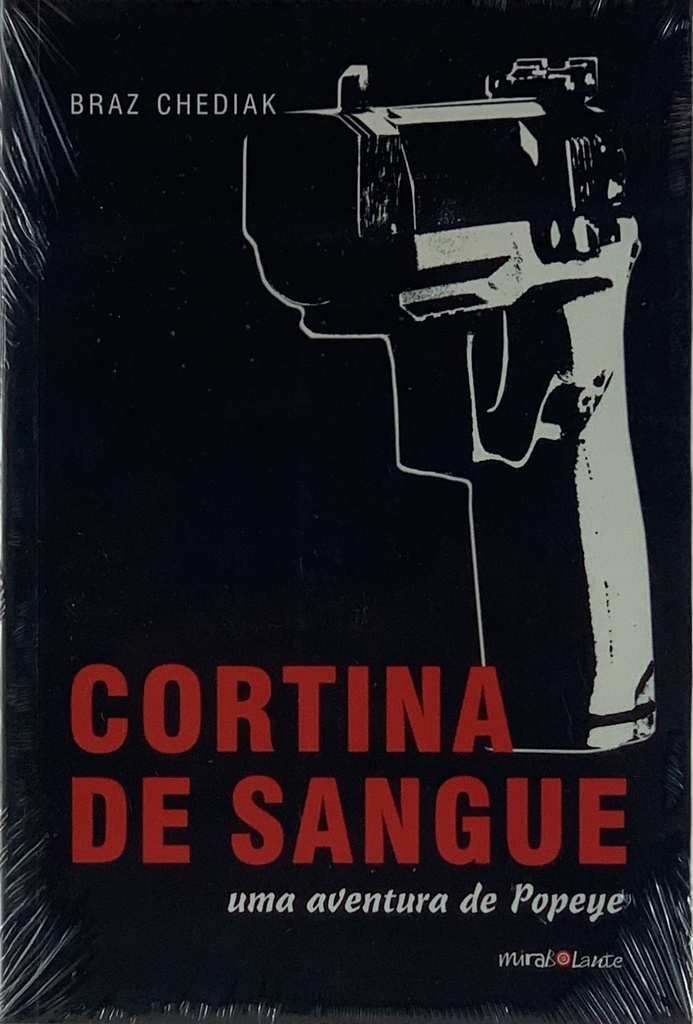 Braz Chediak - Cortina de Sangue - Uma Aventura de Popeye (livro novo)