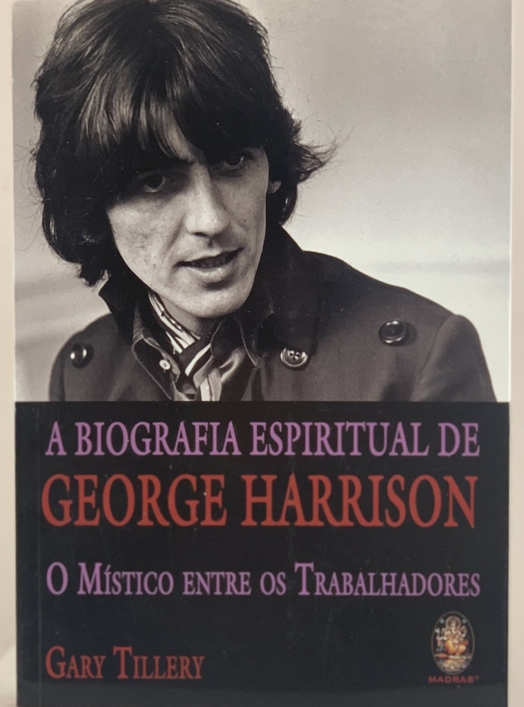 George Harrison - Biografia Espiritual - Gary Tillery(livro usado)