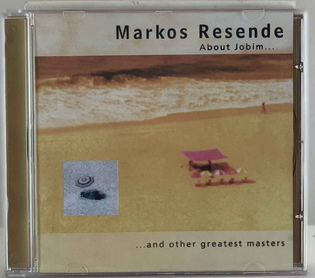 Markos Resende [Index] - About Jobim and Other Greatest Masters(CD novo)