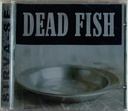 Dead Fish - Sirva-se (CD novo)