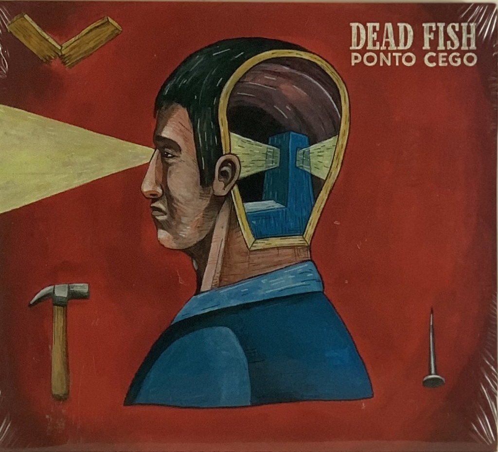 Dead Fish - Ponto Cego (CD novo)