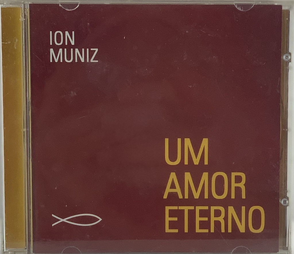 Ion Muniz - Um Eterno Amor (CD novo)