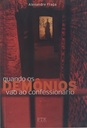 Quando os Demônios Vão ao Confessionario - Alexandre Fraga (Livro novo)