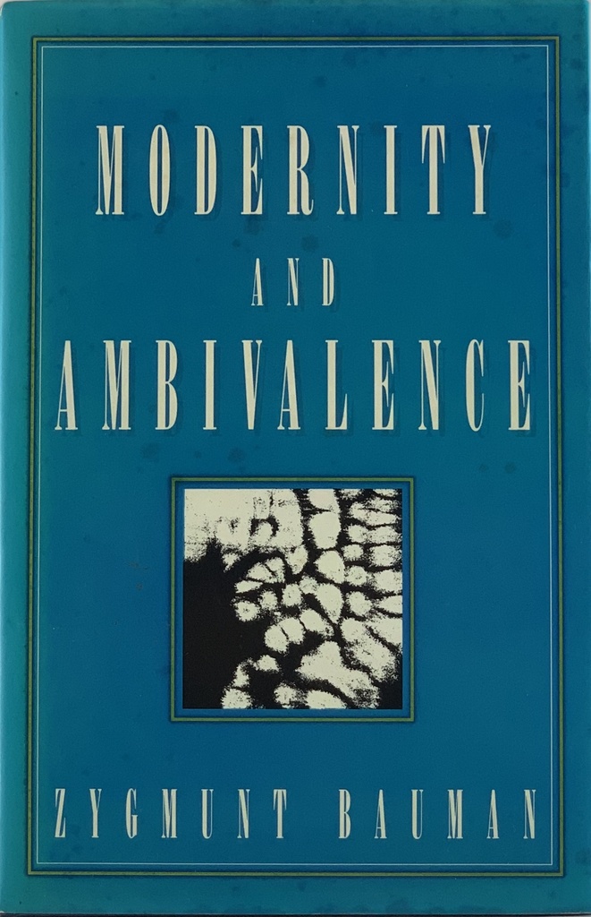 Bauman, Zygmunt - Modernity and Ambivalence (Livro usado)