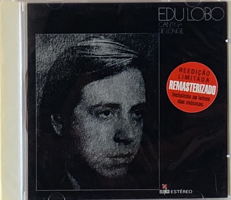 Edu Lobo - Cantiga de Longe (CD novo)