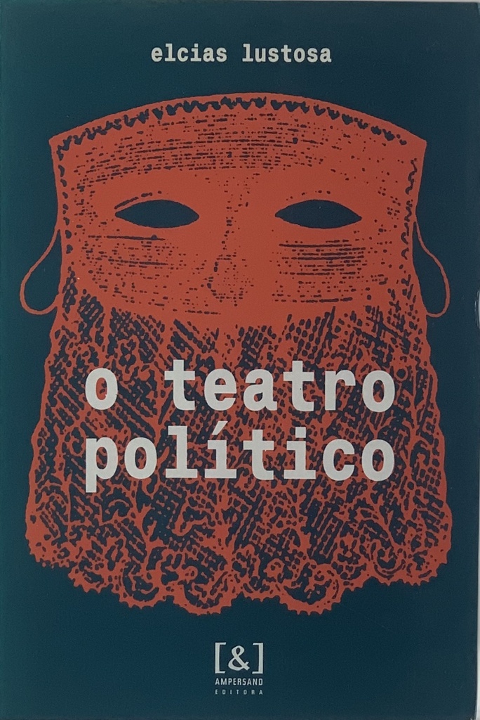 Teatro Político,O - Elcias Lustosa (Livro usado)