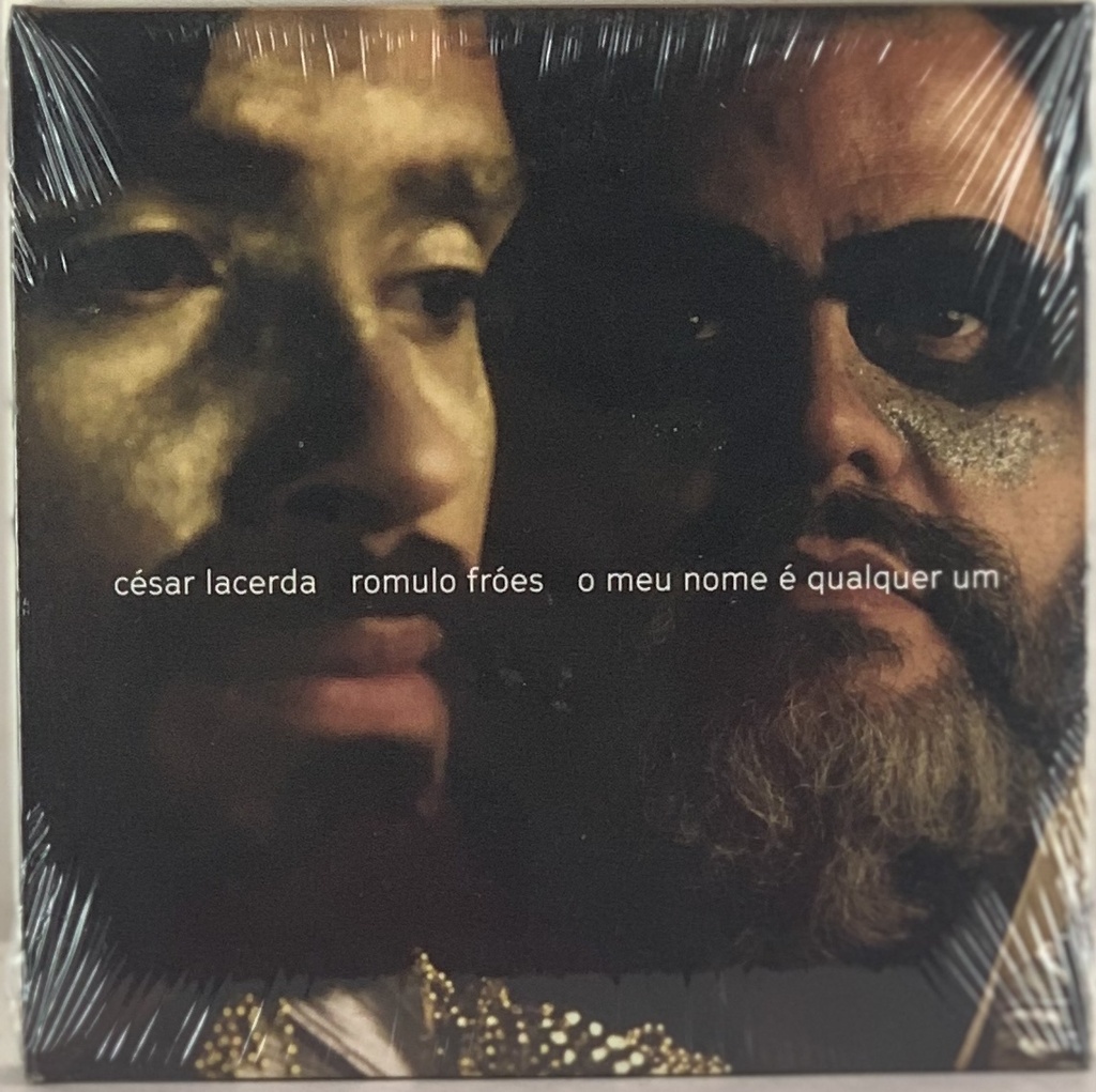 César Lacerda/Romulo Froés - O Meu Nome È Qualquer Um (digipack) (CD novo)