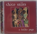 Chico Salles - O Bicho Pega (CD novo)